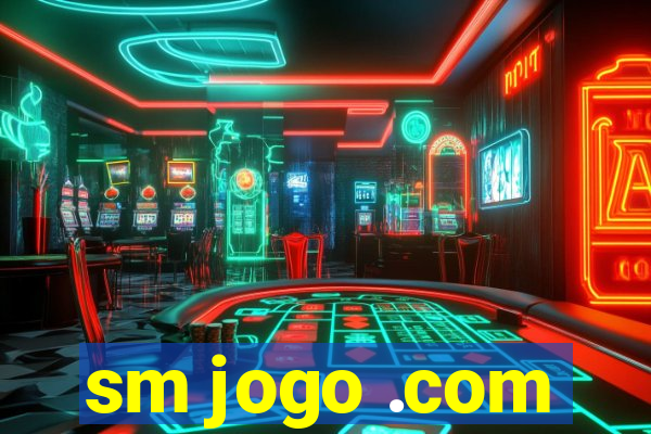 sm jogo .com