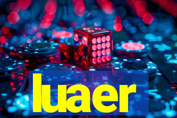 luaer