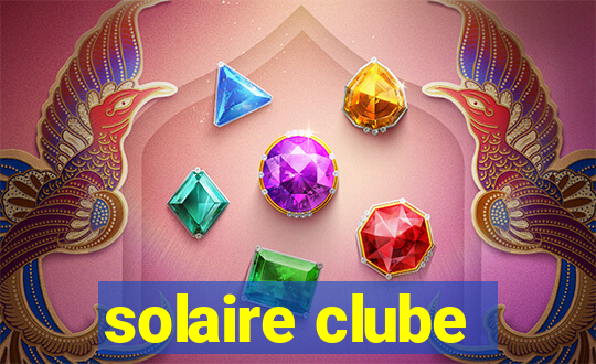 solaire clube