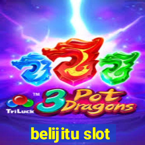 belijitu slot