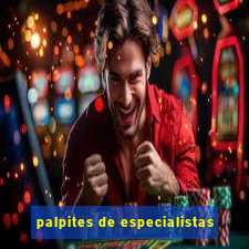 palpites de especialistas