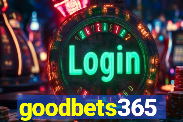 goodbets365