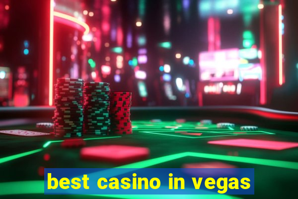 best casino in vegas