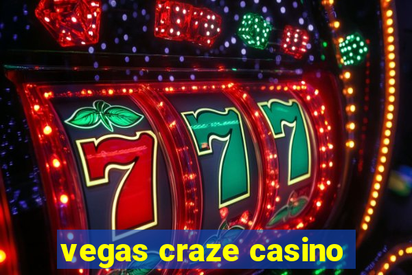 vegas craze casino