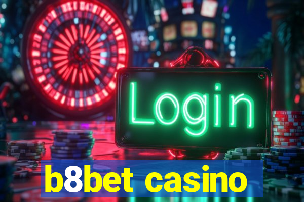 b8bet casino