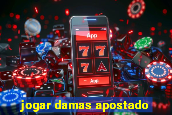 jogar damas apostado