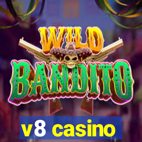 v8 casino