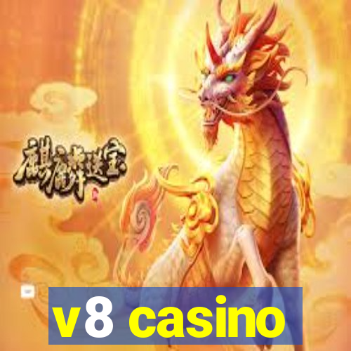 v8 casino