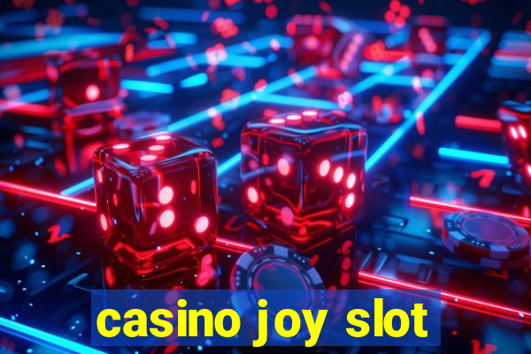 casino joy slot