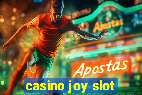 casino joy slot