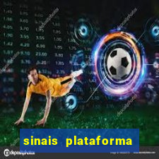 sinais plataforma de jogos