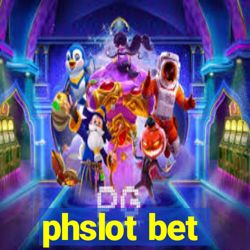 phslot bet