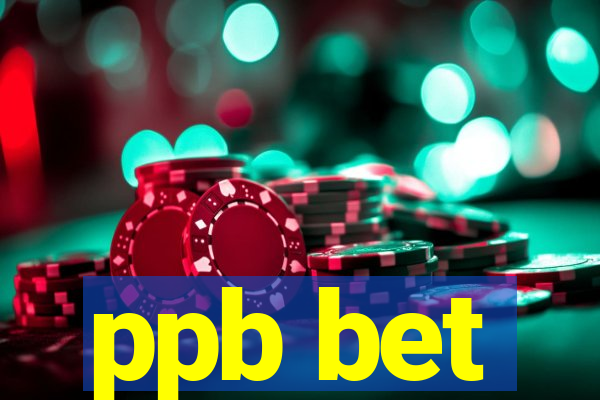 ppb bet