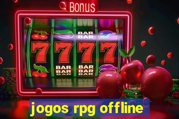 jogos rpg offline