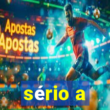 sério a