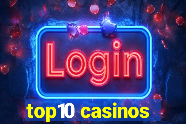 top10 casinos