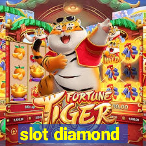 slot diamond