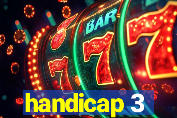 handicap 3