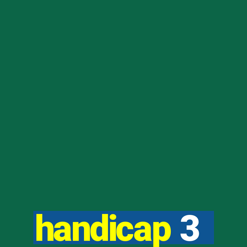 handicap 3