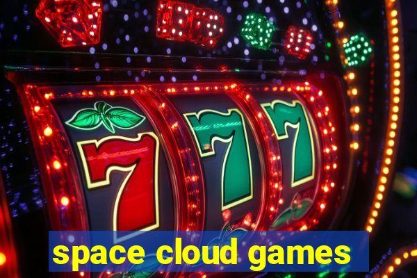 space cloud games