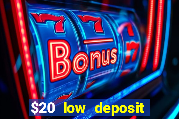 $20 low deposit casinos in nz