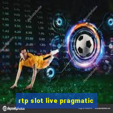 rtp slot live pragmatic