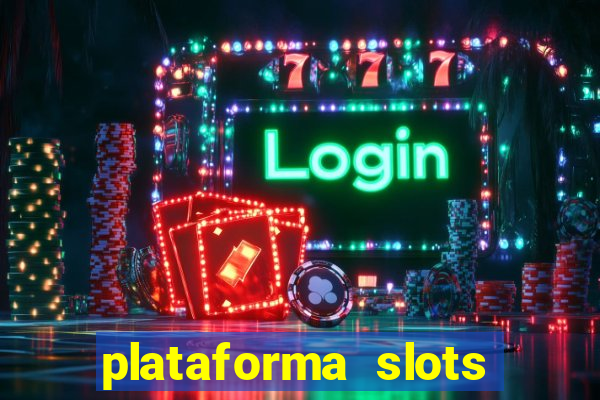 plataforma slots com bonus de cadastro