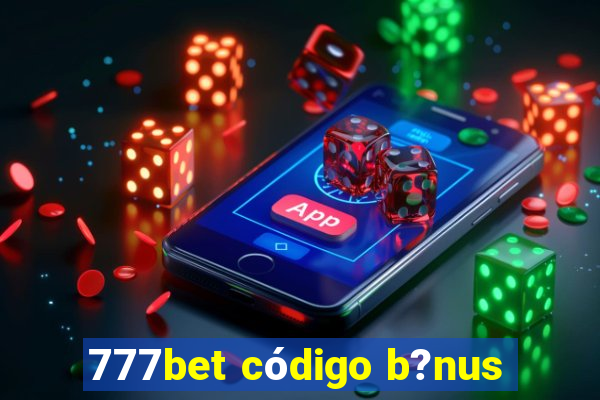 777bet código b?nus