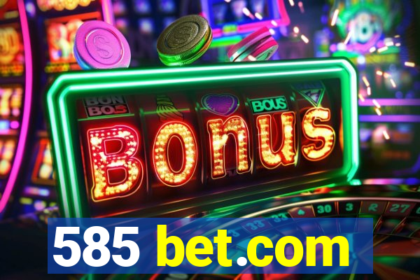 585 bet.com