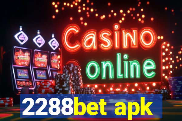 2288bet apk