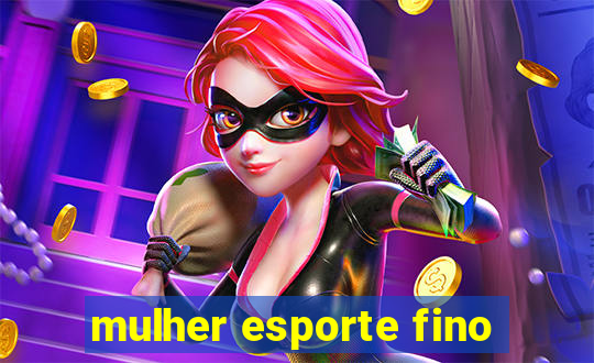 mulher esporte fino