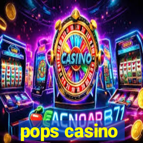 pops casino