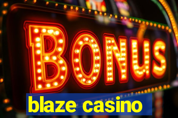 blaze casino