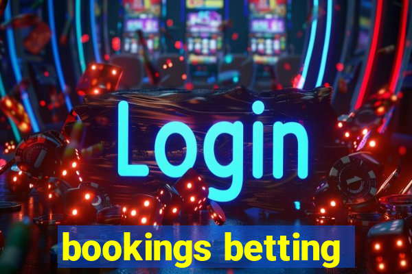 bookings betting