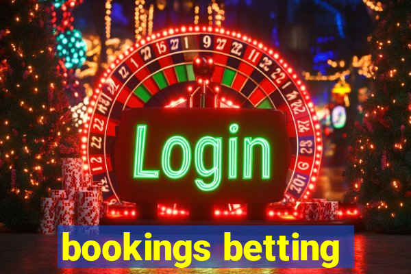 bookings betting