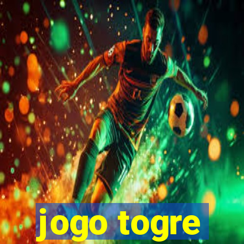 jogo togre