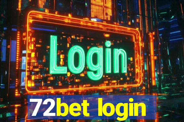 72bet login