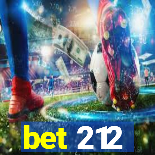 bet 212