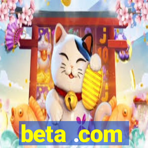 beta .com