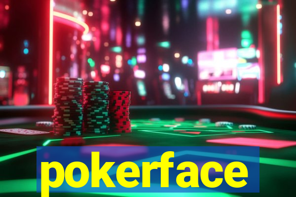 pokerface