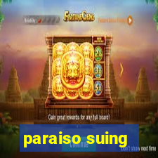 paraiso suing