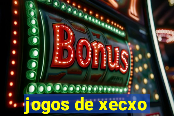 jogos de xecxo