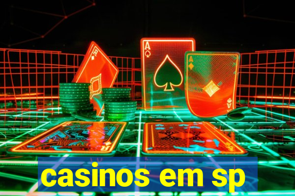 casinos em sp