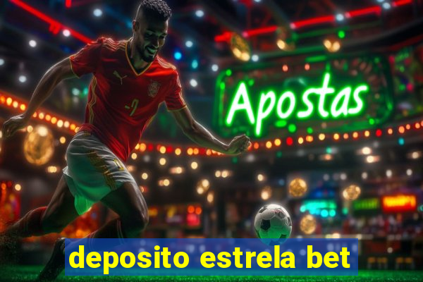 deposito estrela bet