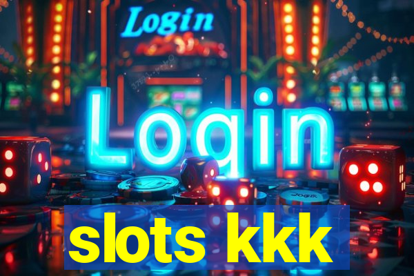 slots kkk