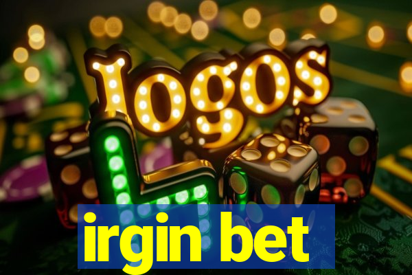 irgin bet