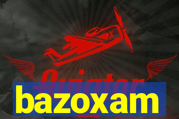 bazoxam