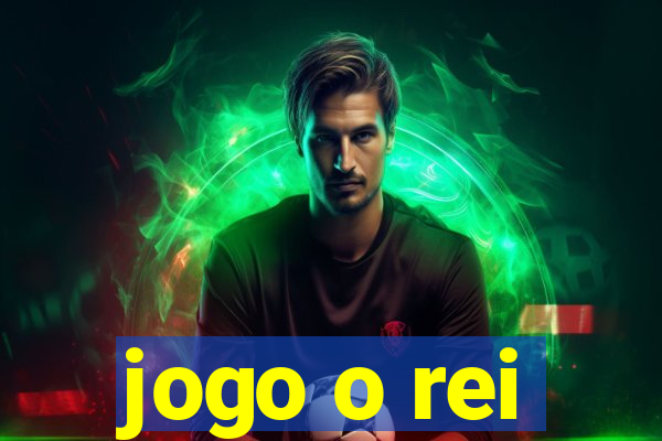 jogo o rei