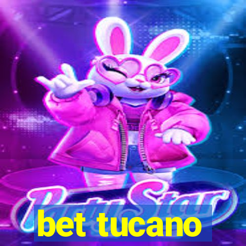 bet tucano