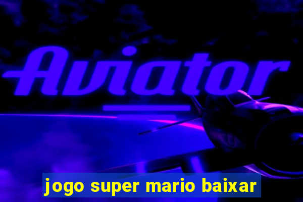 jogo super mario baixar